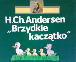 tablica z hasłem H. Ch. Andersen "Brzydkie kaczątko"