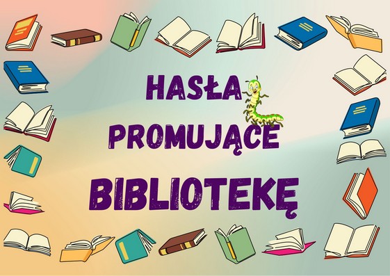 Plakat Hasła promujące bibliotekę