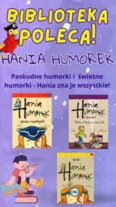 Plakat Biblioteka Poleca - Hania Humorek