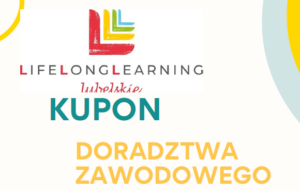 napis lifelong learning lubelskie kupon doradztwa zawodowego
