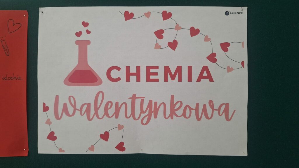 Plakat prezentujący hasło: Chemia Walewntynkowa