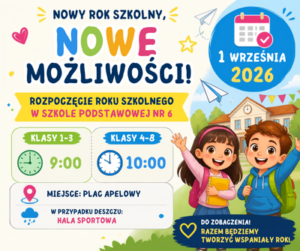 Klasy 1 – 3 godz. 9:00 Klasy 4 – 8 godz. 10:00 Miejsce: Plac apelowy W przypadku opadów deszczu – hala sportowa